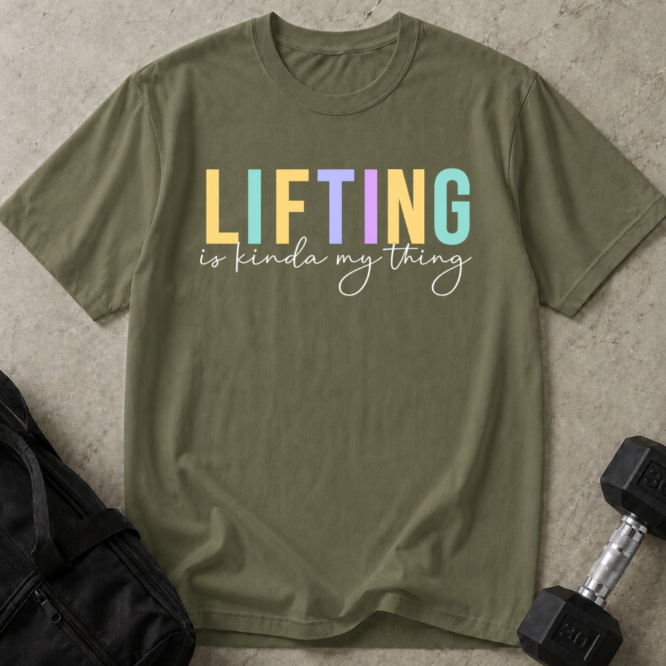Lifting Is My Thing T-shirt