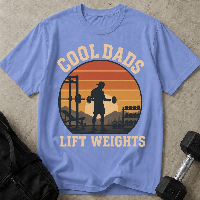 Cool Dads Lift Weights T-shirt