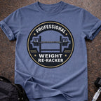 Professional Weight Re-racker T-shirt