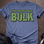 The Incredible Bulk T-shirt