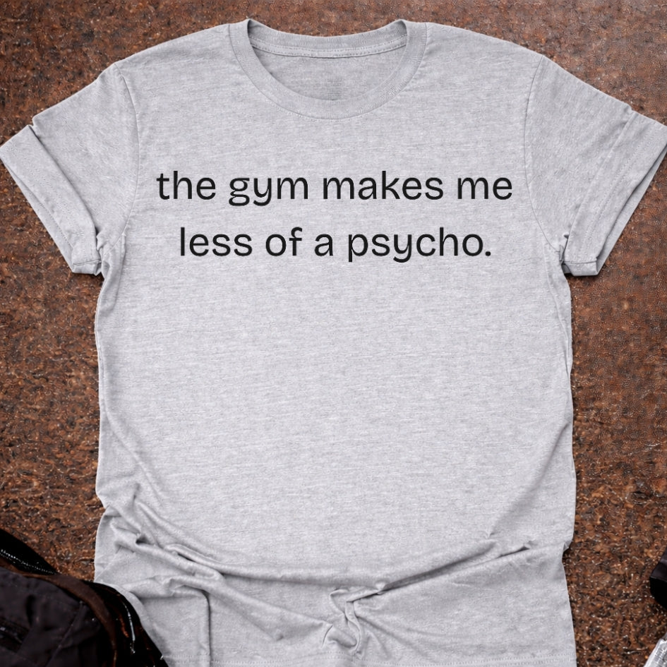 Less Like A Psycho T-shirt