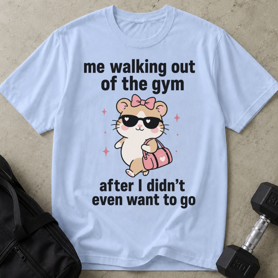 I Didn't Want To Go T-shirt