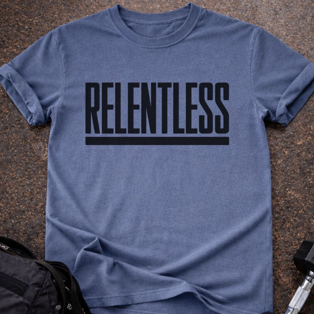 Relentless T-shirt