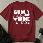 Gym Now Wine Later T-shirt