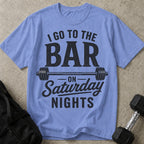 I Go To The Bar T-shirt