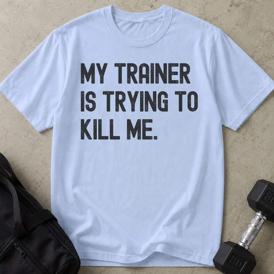 Trainer's Trying T-shirt