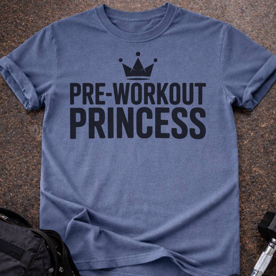 Preworkout Princess T-shirt