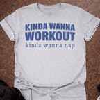 Kinda Wanna Nap T-shirt