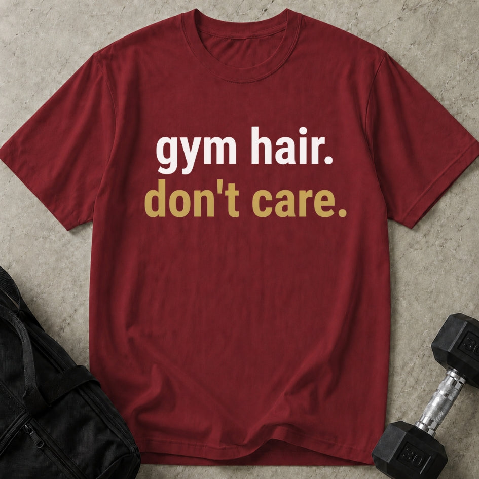 Gym Hair Don't Care Tee