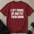I Lift Things Up Tee