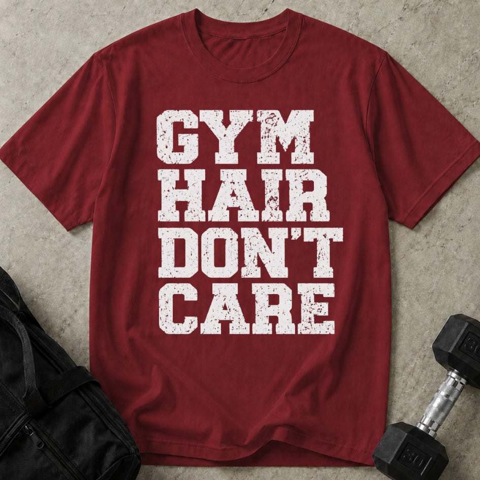 Gym Hair Don't Care T-shirt