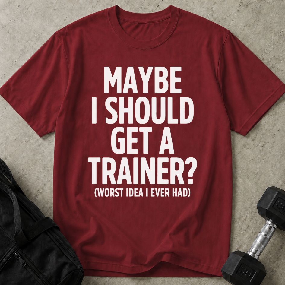 Worst Idea Trainer Tee