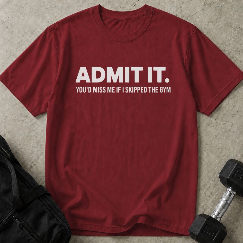You'd Miss Me Tee
