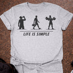 Life Is Simple T-shirt