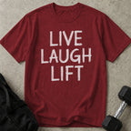 Live Laugh Lift Tee
