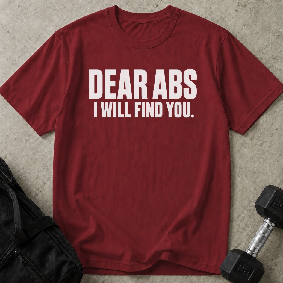 Dear Abs T-shirt