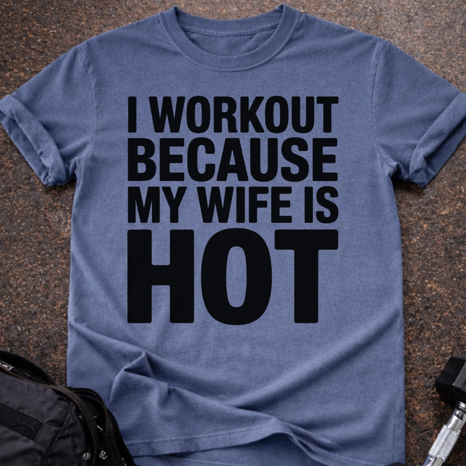 My Wife Is Hot T-shirt