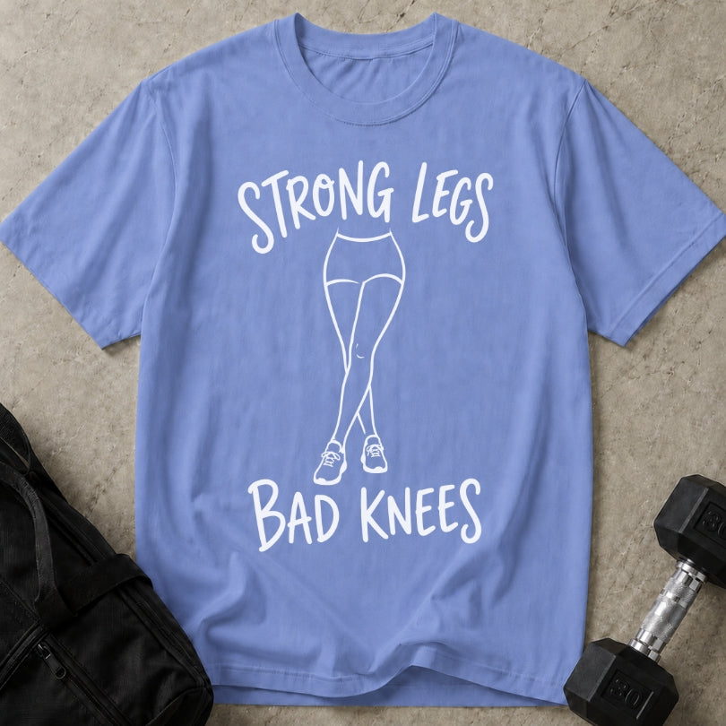 Strong Legs Bad Knees T-shirt
