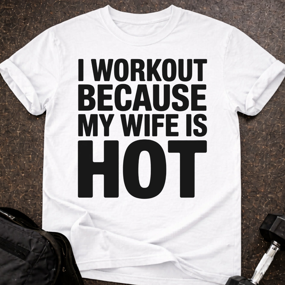 My Wife Is Hot T-shirt