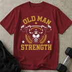 Old Man Strength T-shirt