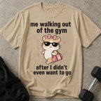 I Didn't Want To Go T-shirt