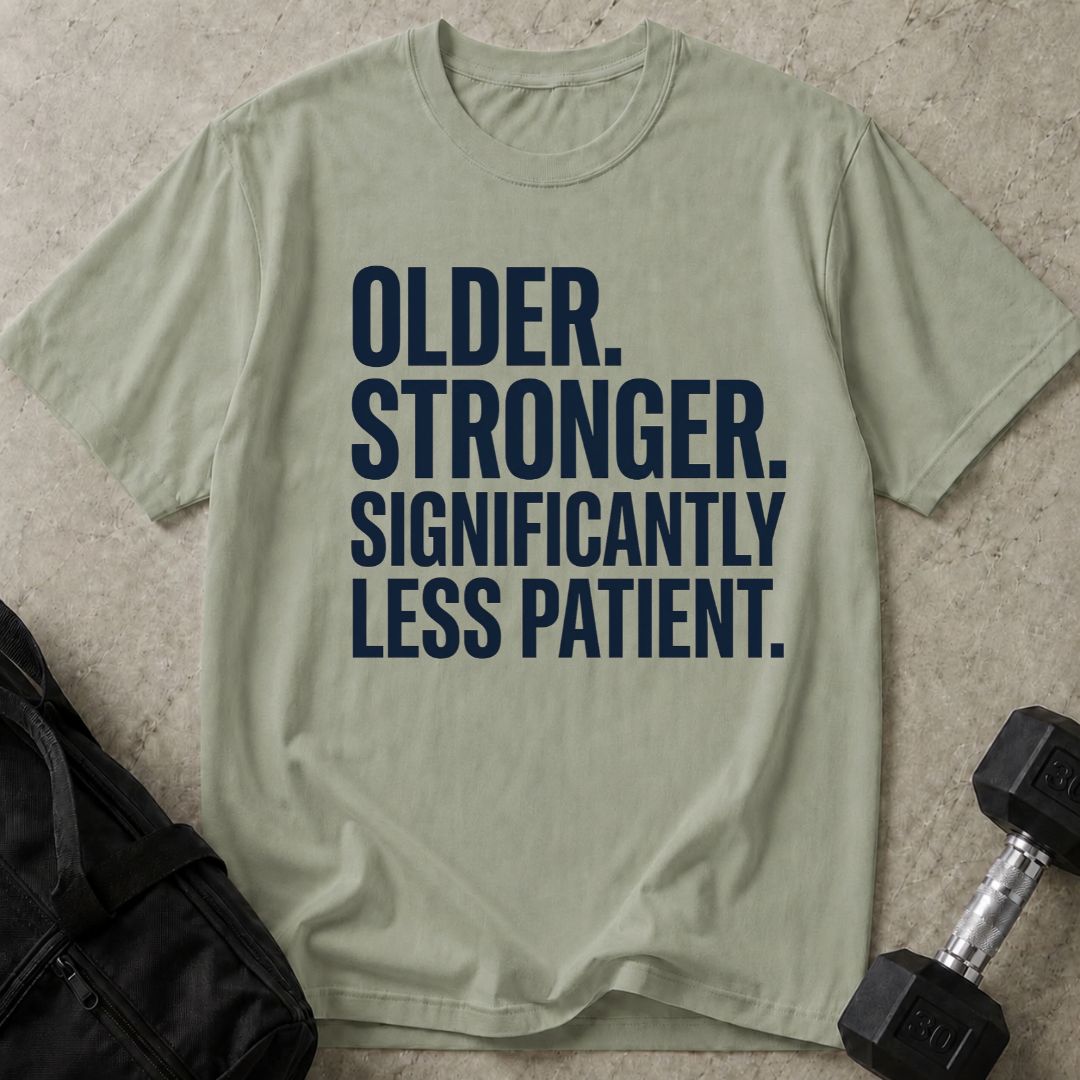 Less Patient Tee
