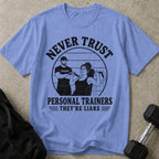Never Trust Trainers Tee