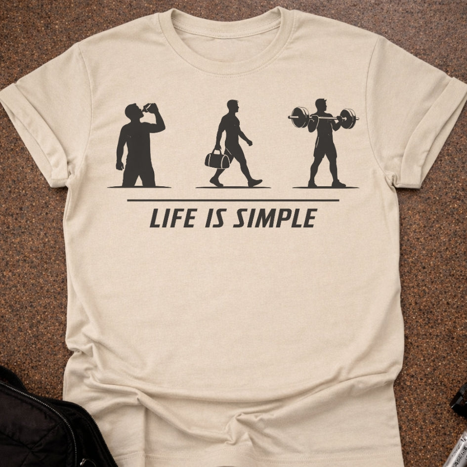 Life Is Simple T-shirt