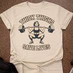 Thick Thighs Save Lives T-shirt