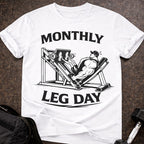 Monthly Leg Day T-shirt