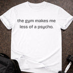 Less Like A Psycho T-shirt