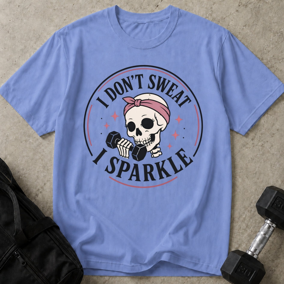 I Don't Sweat Tee