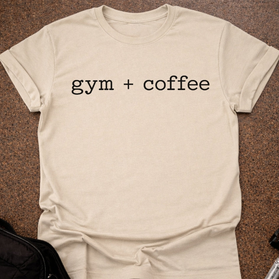 Gym + Coffee T-shirt