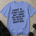 Too Much On My Plate Tee
