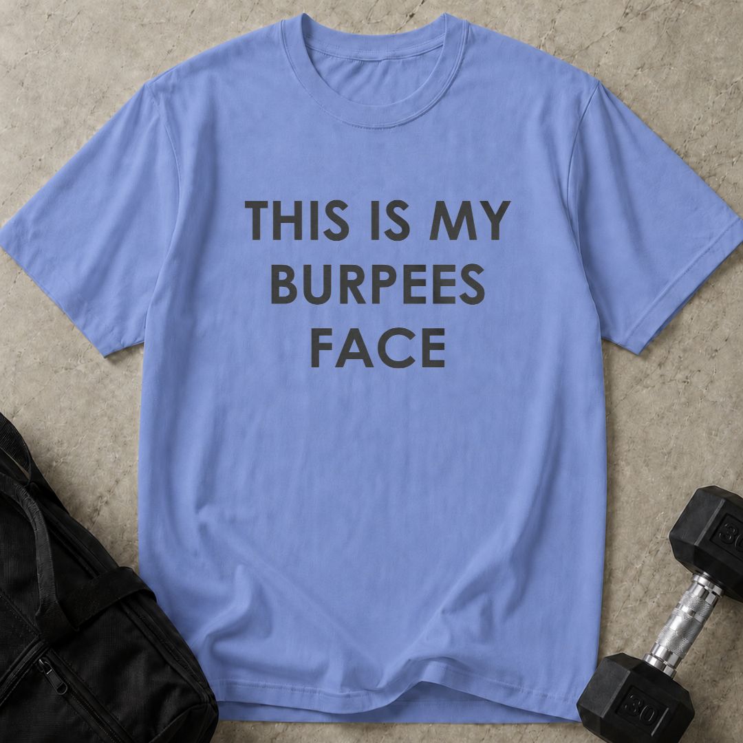 This Is My Burpees Face Tee