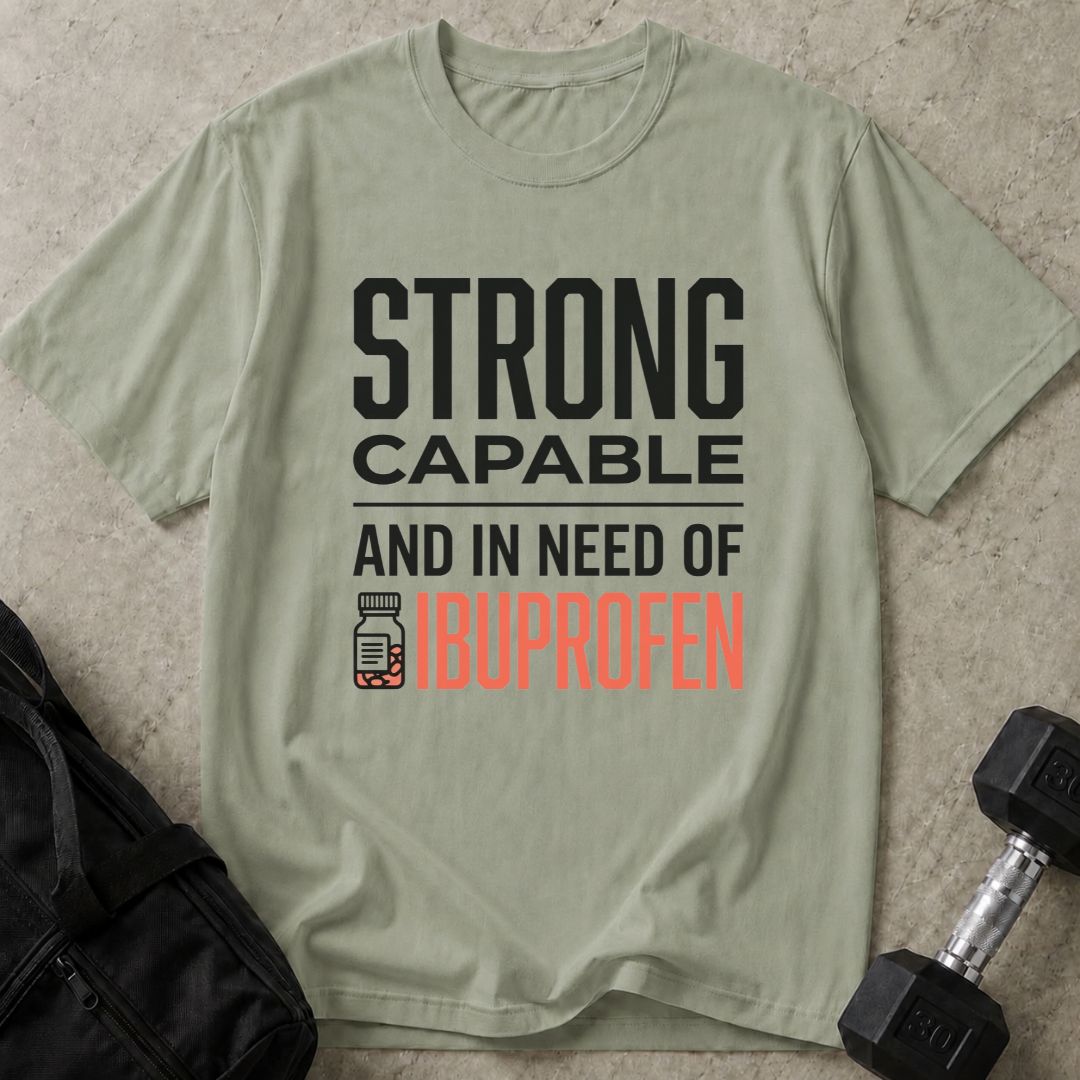 In Need Of Ibuprofen Tee