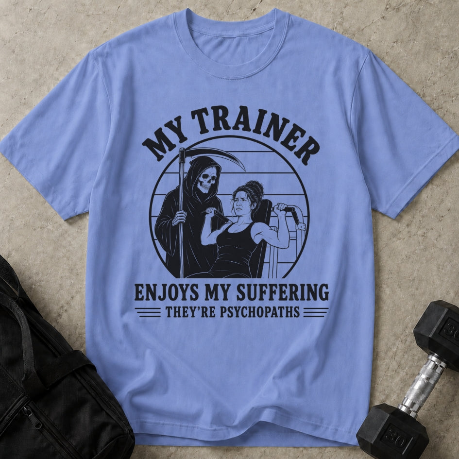 They're Psychos Tee