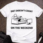 Weekends Don't Count T-shirt