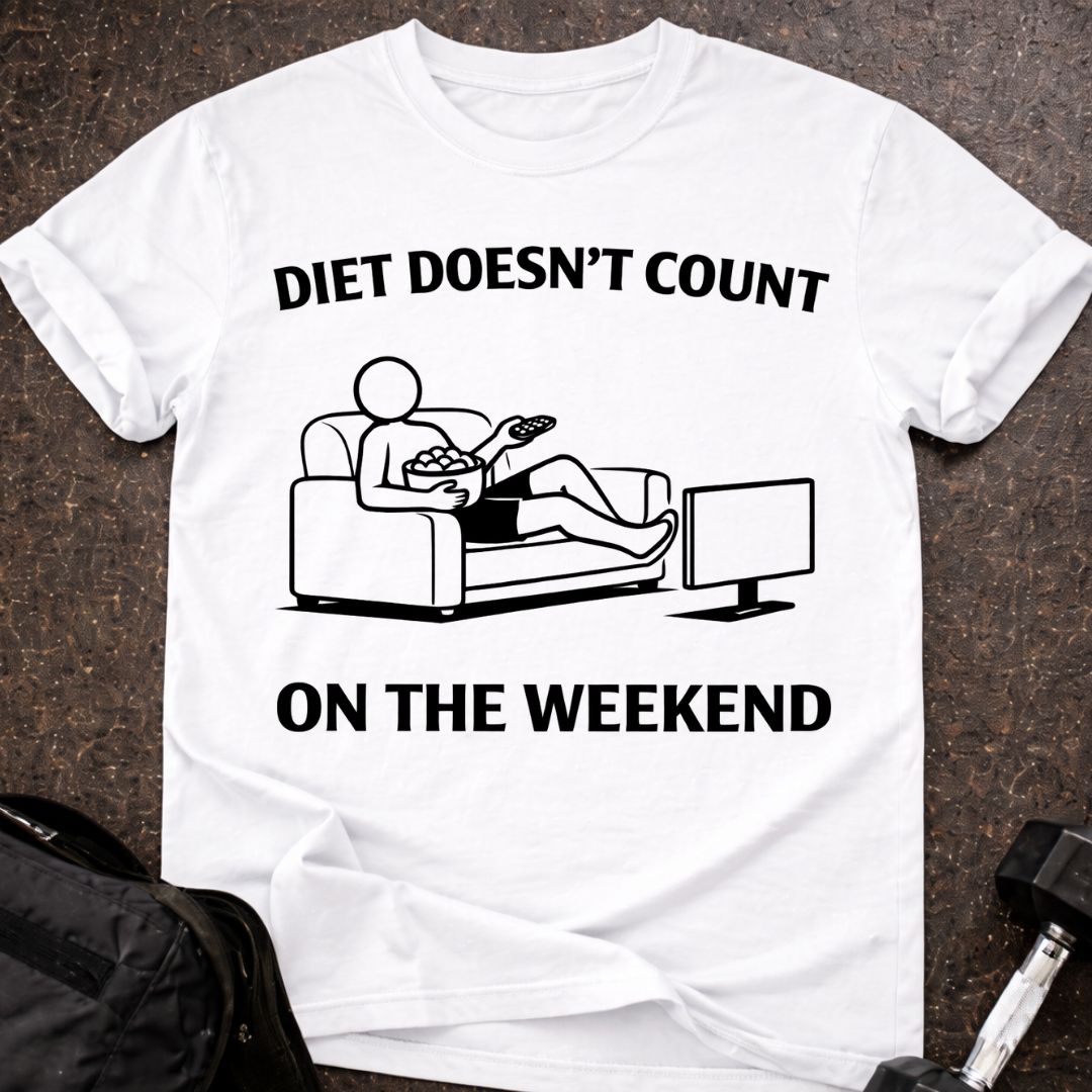 Weekends Don't Count T-shirt