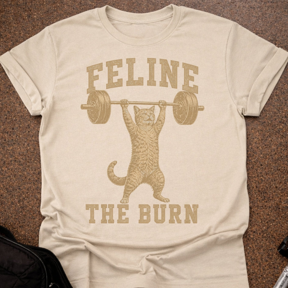 Feline The Burn T-shirt