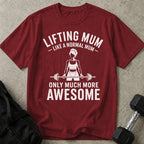 Lifting Mum T-shirt