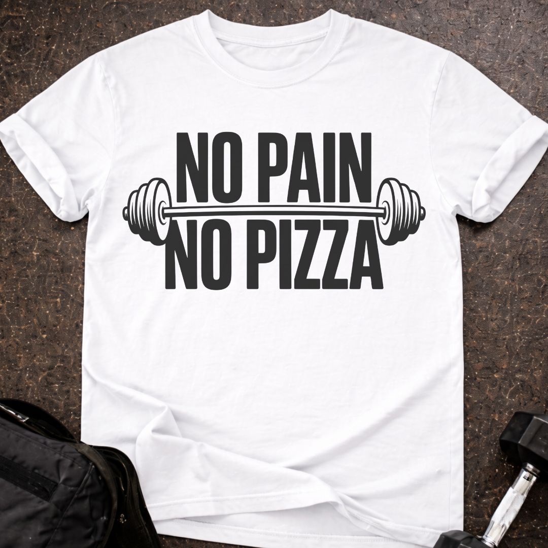 No Pain No Pizza T-shirt