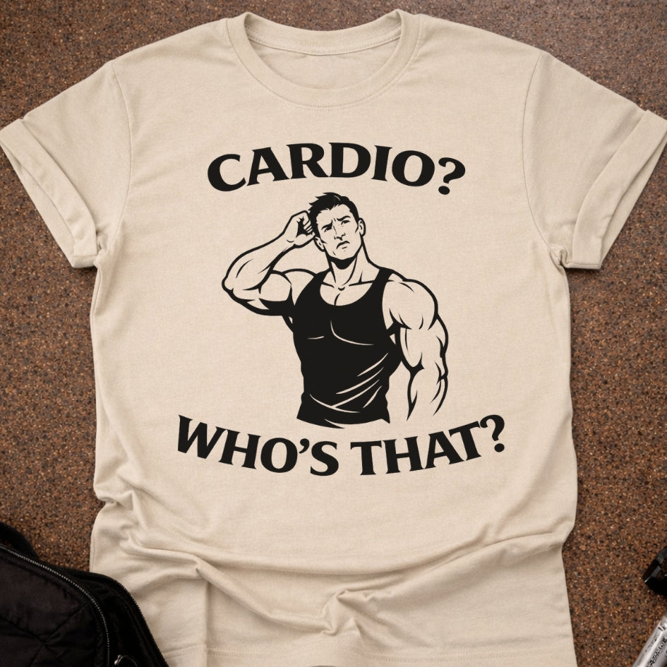 Cardio? Who's That T-shirt
