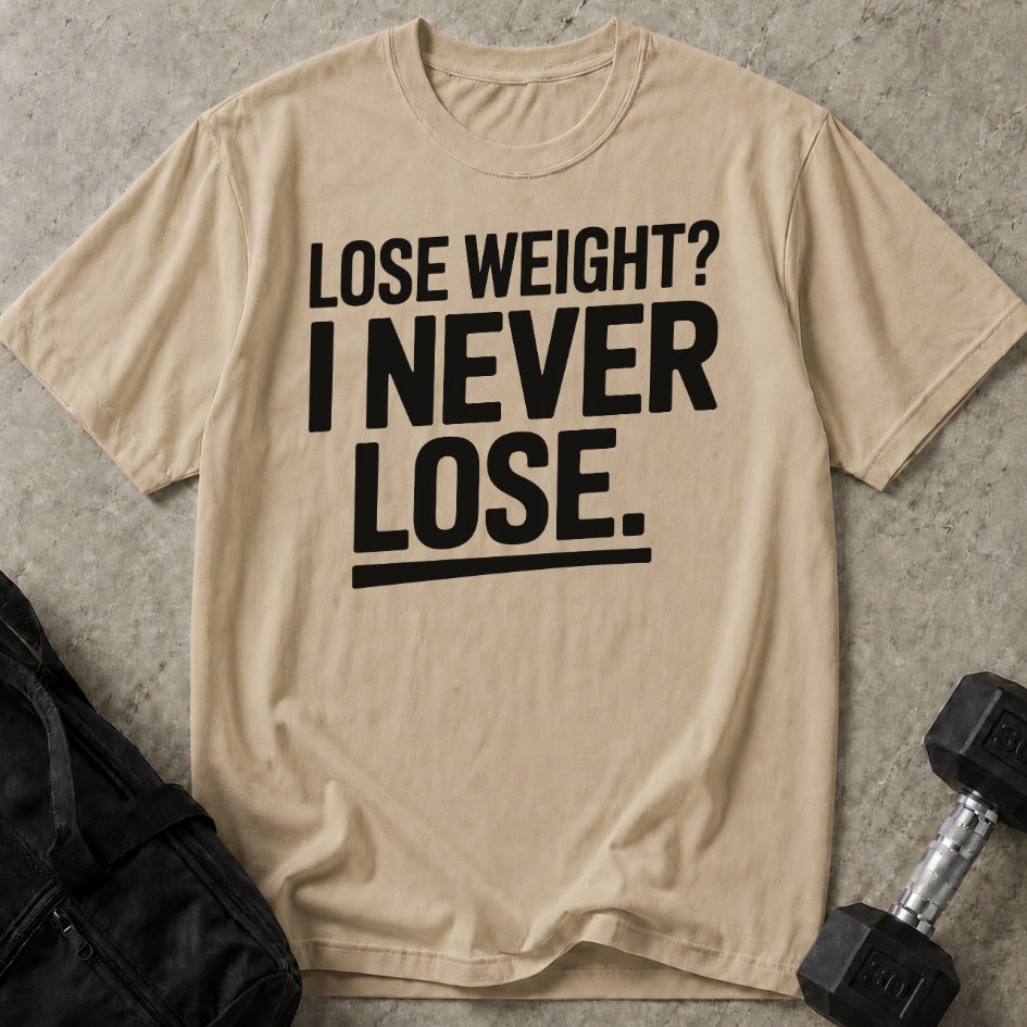 I Never Lose T-shirt