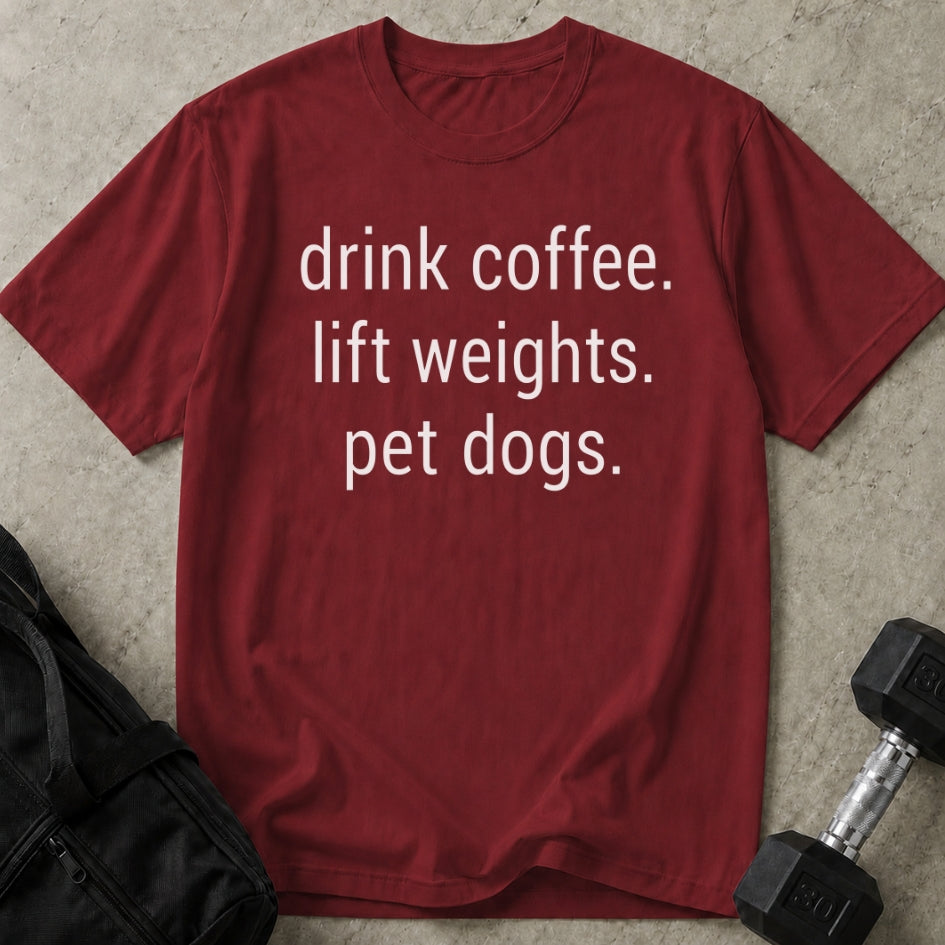 Drink Coffee Lift Weights Pet Dogs T-shirt