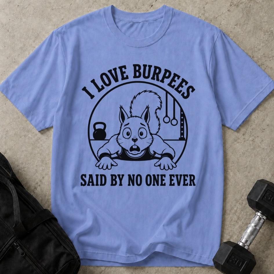 I Love Burpees Graphic Tee