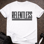 Relentless T-shirt