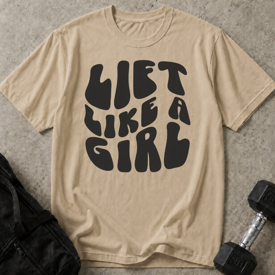 Lift Like A Girl T-shirt