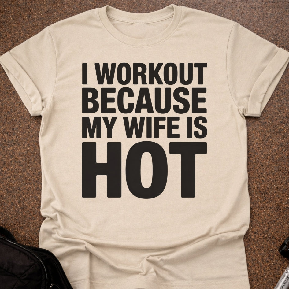 My Wife Is Hot T-shirt