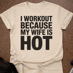 My Wife Is Hot T-shirt